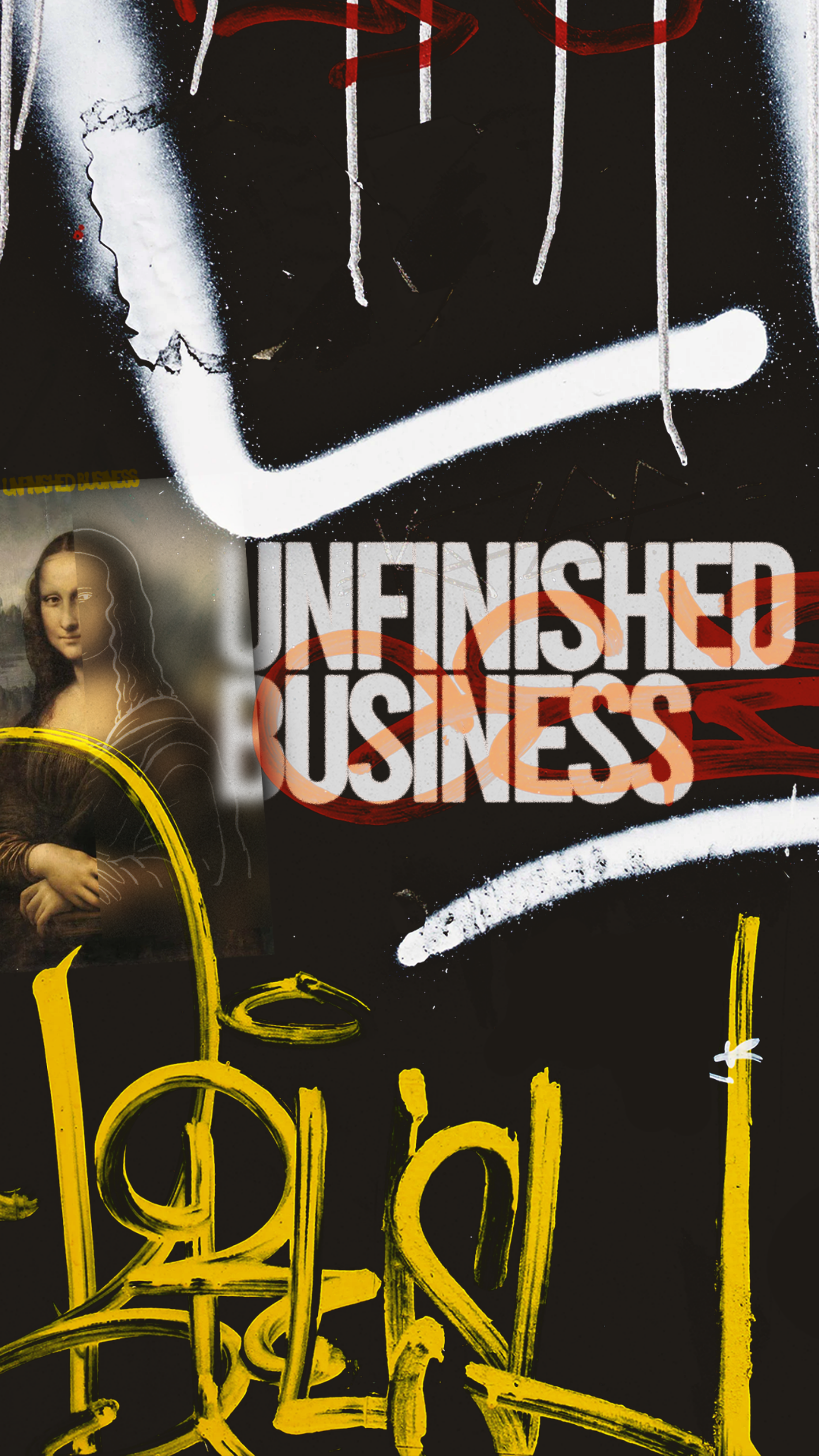 Unfinished Business - March Series